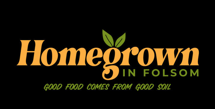 Homegrown in Folsom