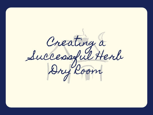 Creating a Successful Herb Dry Room Webinar