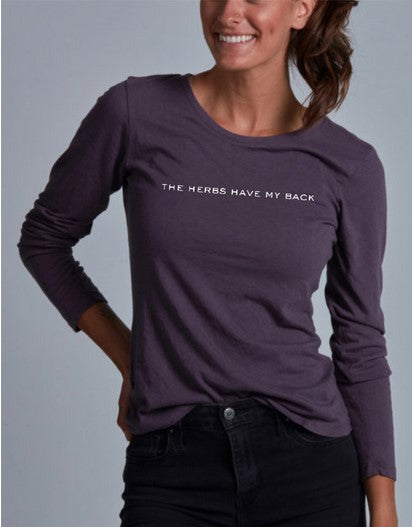 The Herbs Have My Back T-Shirt- long sleeved